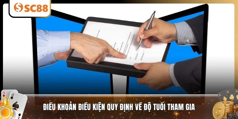 Điều khoản điều kiện quy định về độ tuổi tham gia
